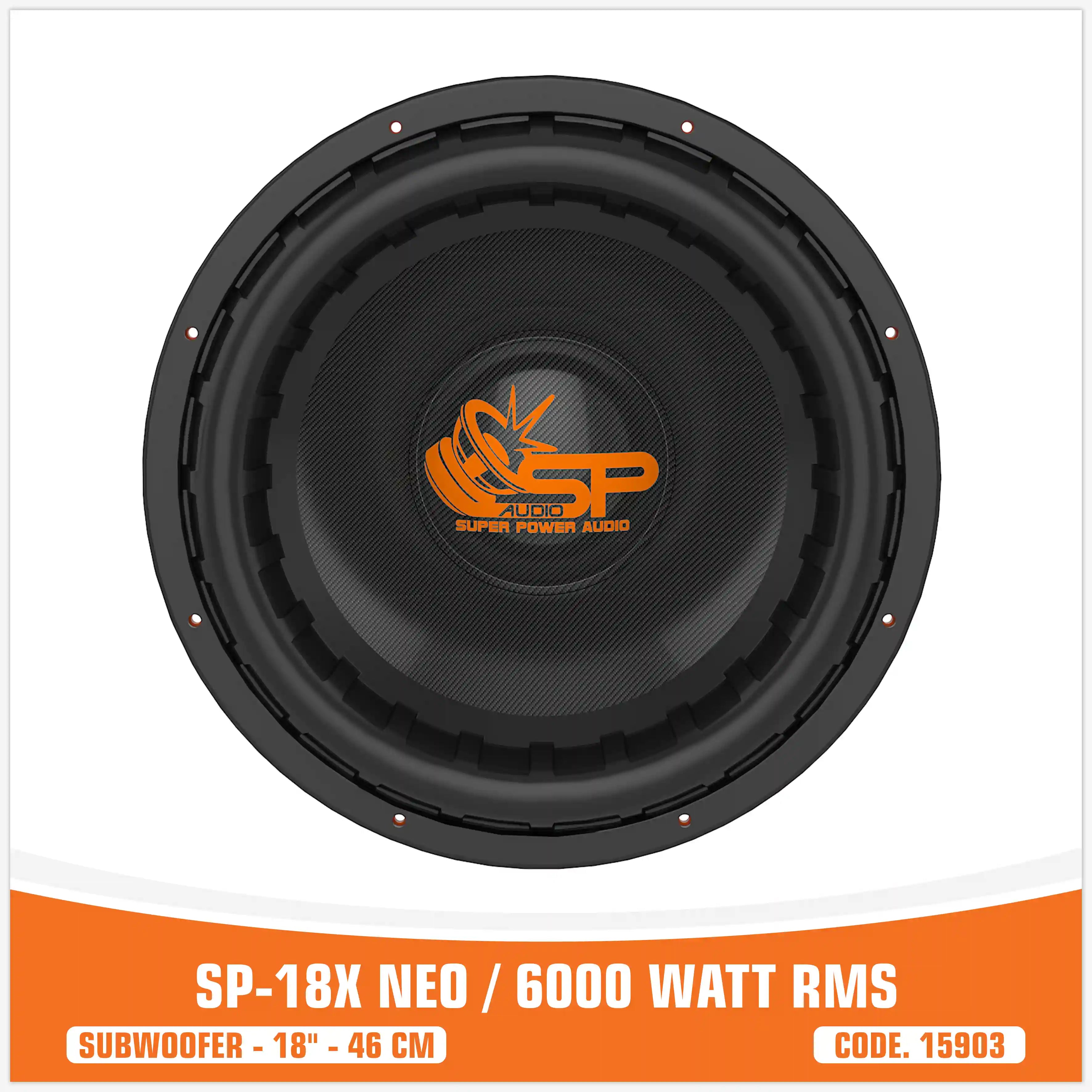 SP-18X NEO . 6000 WATT RMS (PRICE UNIT)