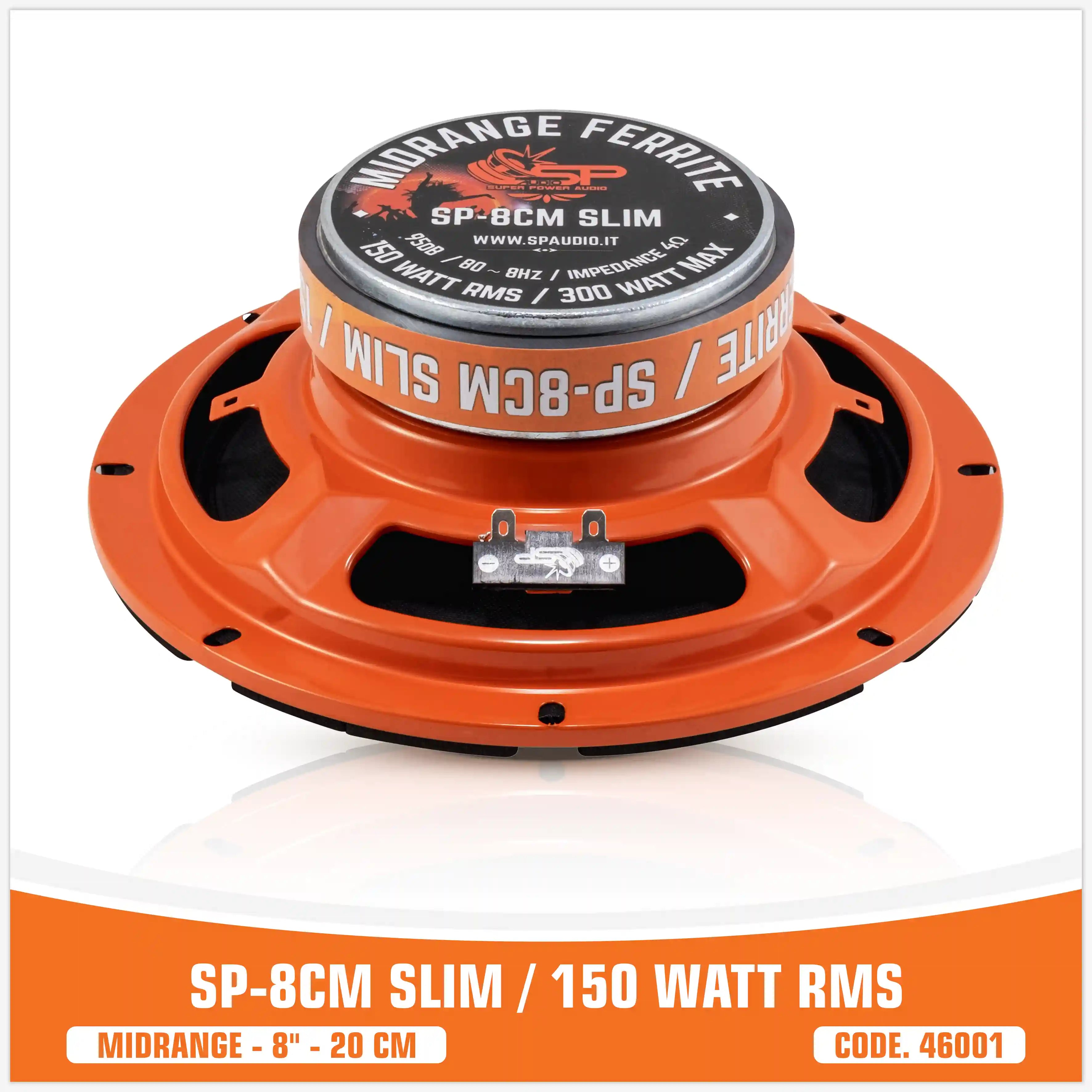 SP 8CM SLIM MIDRANGE SUPER BASSO 8"/20CM 150W RMS (PREZZO COPPIA)