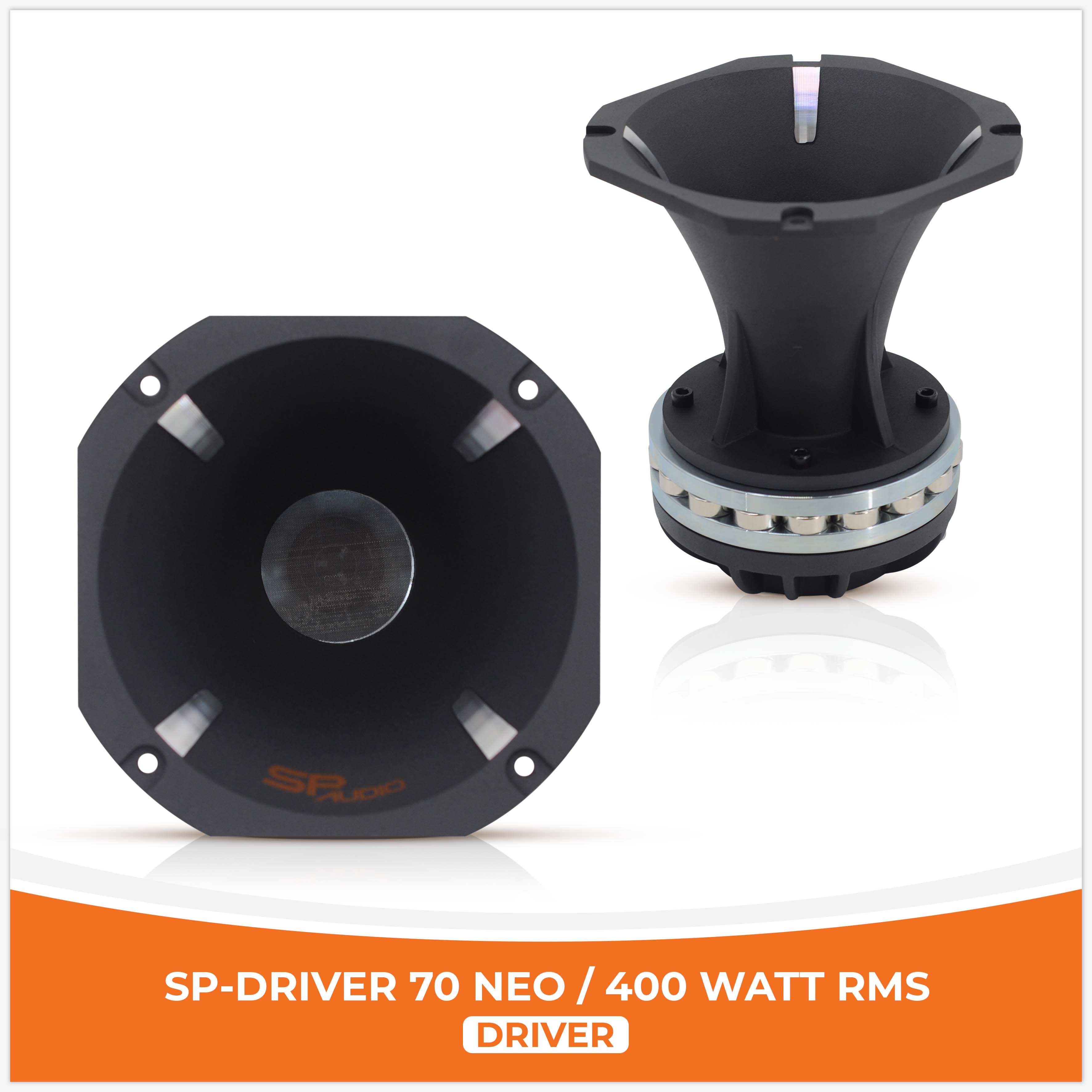 SP DRIVER 70 NEO COMPLETE DRIVER WITH HORN 400W RMS ( UNIT PRICE)