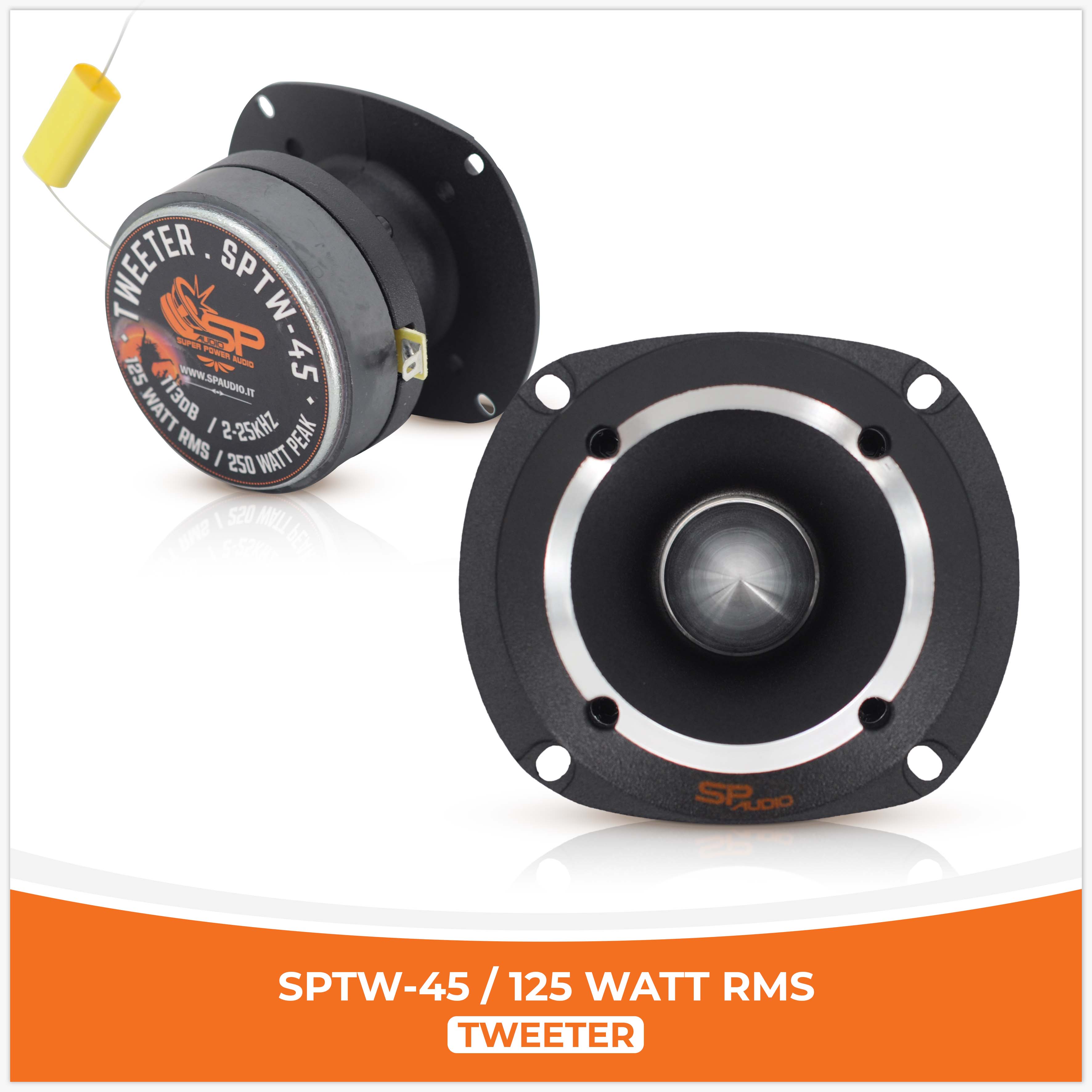 SP TW 45 BULLET TWEETER 125W RMS (PRIX ​​UNIQUE)