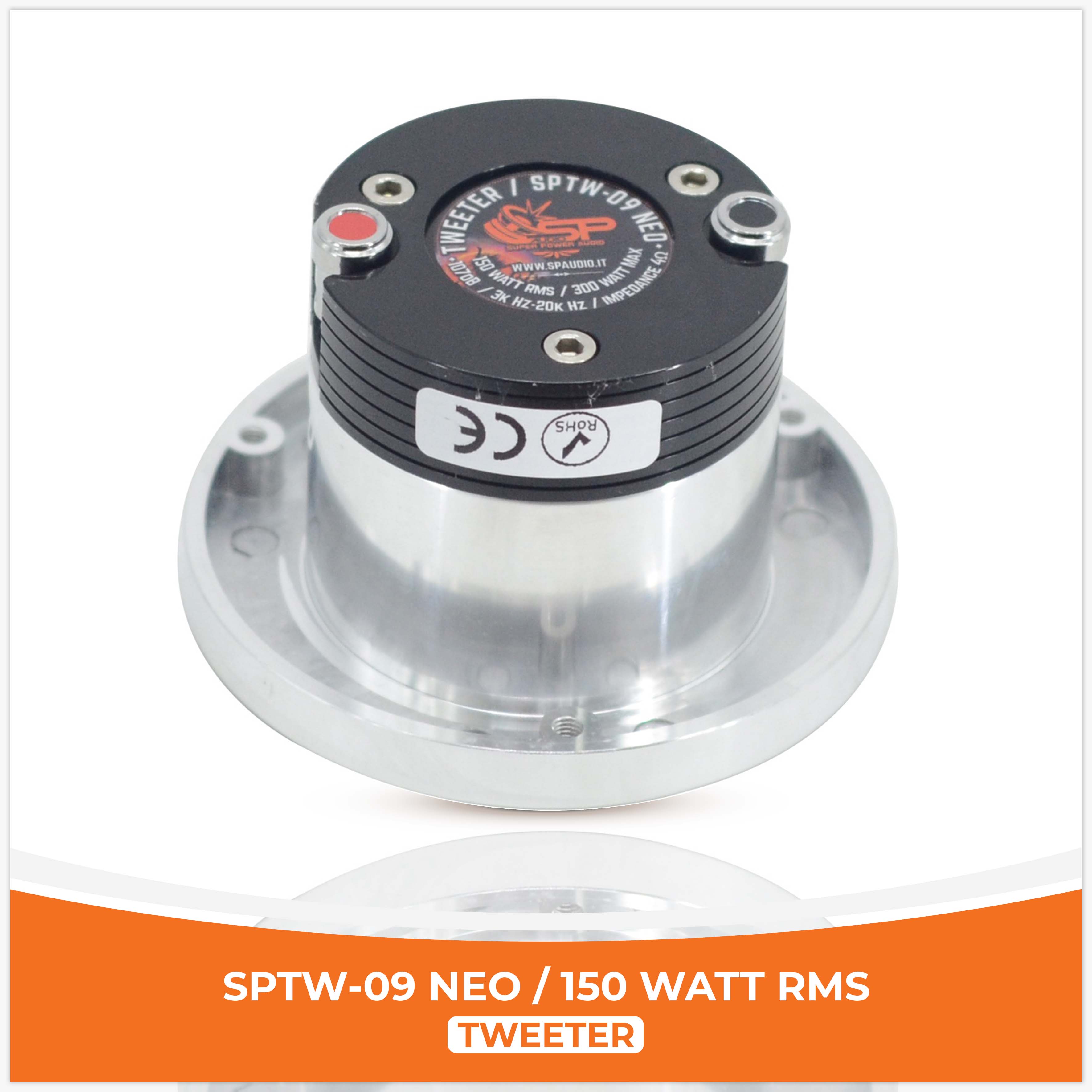 SP TW 09 NEO BULLET TWEETER NÉO AIMANT 150W RMS (PRIX ​​UNIQUE)